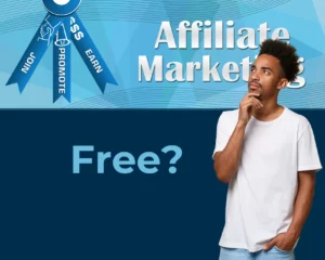 Are Affiliate Programs Free?
